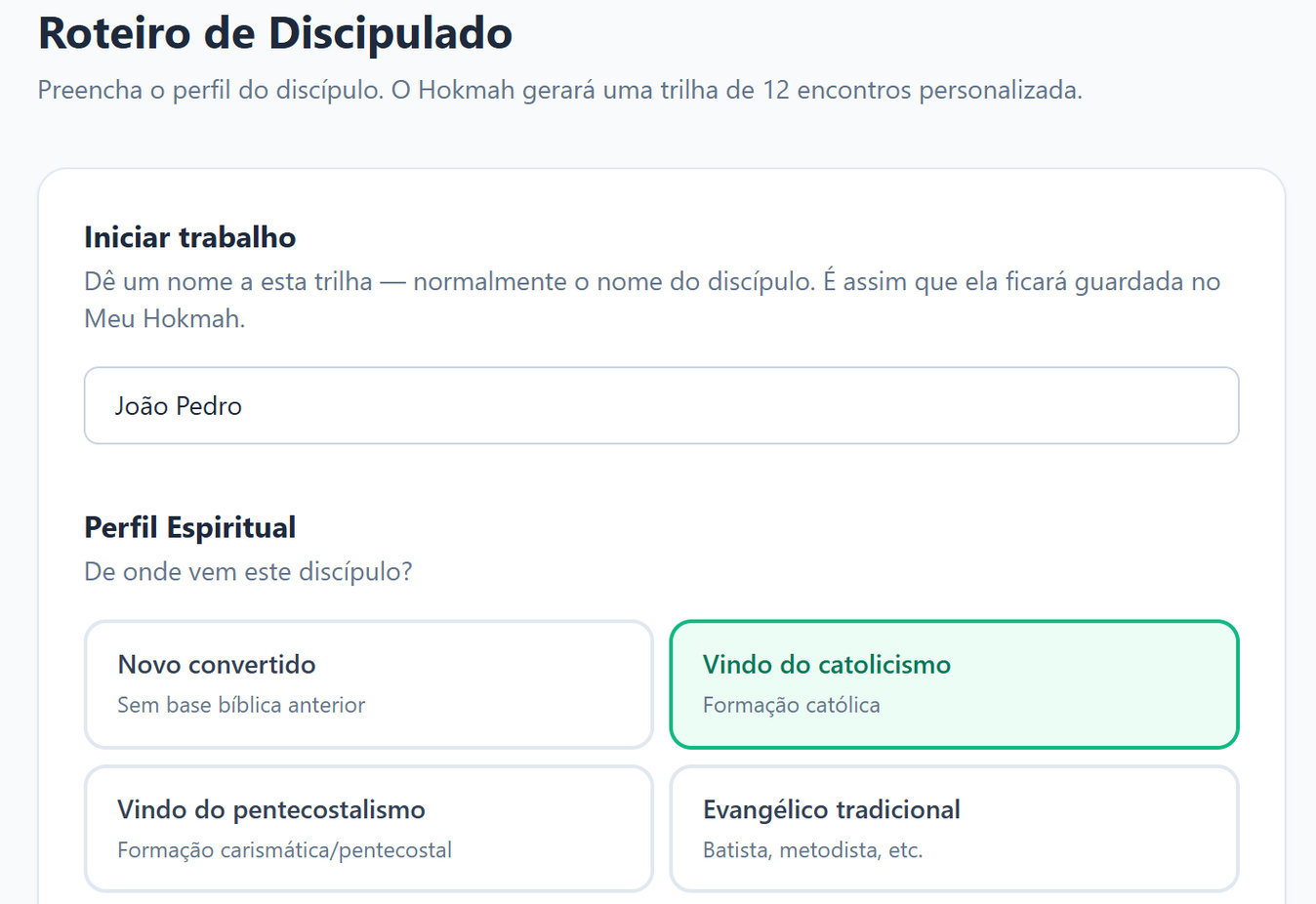 Tela do Roteiro de Discipulado com o nome do discípulo e o perfil Vindo do catolicismo selecionado, com dados de exemplo