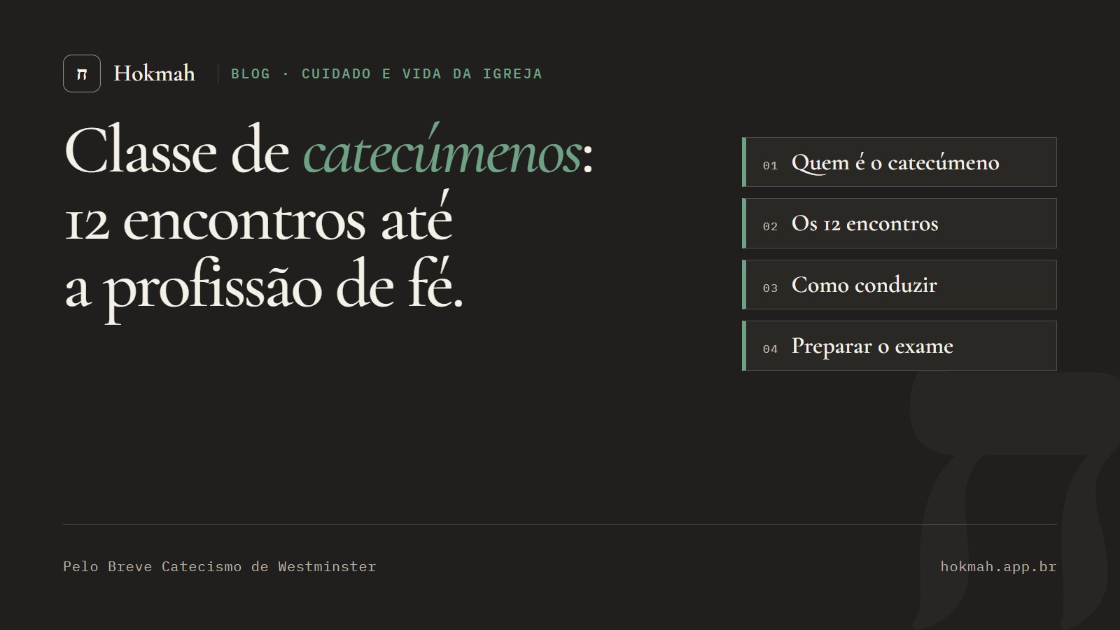 Capa do artigo: Classe de catecúmenos, 12 encontros até a profissão de fé, com quatro cartões: quem é o catecúmeno, os 12 encontros, como conduzir e preparar o exame.