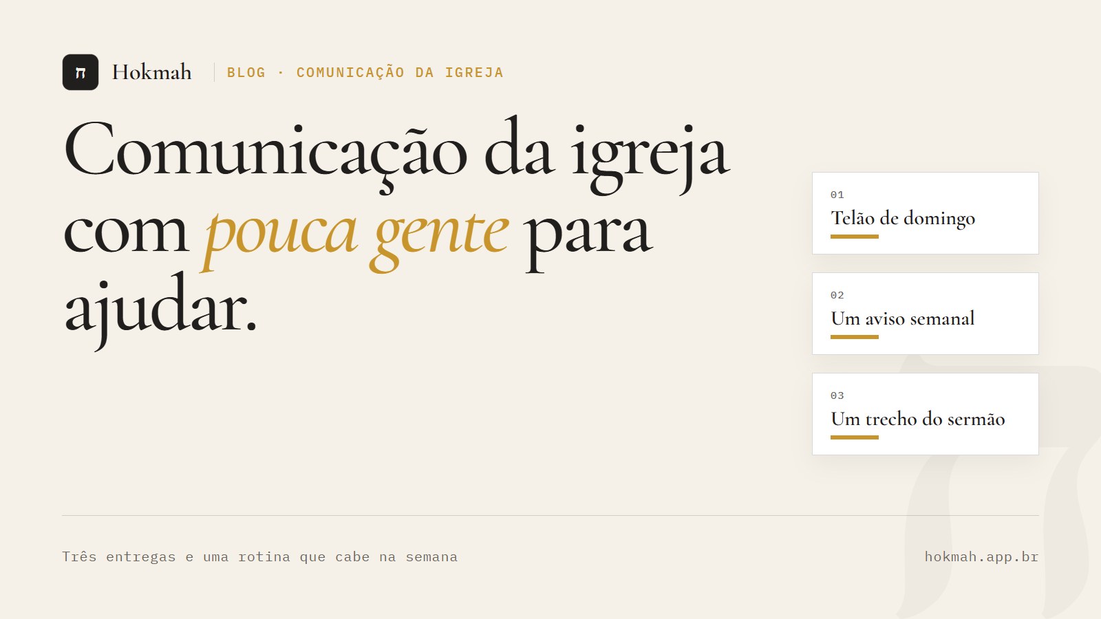 Capa do artigo: Comunicação da igreja com pouca gente para ajudar, com três cartões: telão de domingo, um aviso semanal, um trecho do sermão.